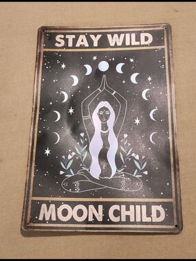 "Stay Wild Moon Child" Metal Tin Signage